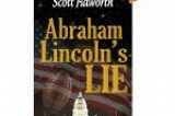 A political kindred spirit: A review of Scott Haworth’s novel Abraham Lincoln’s Lie